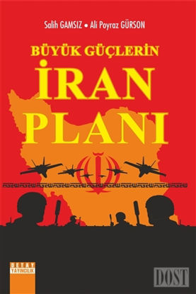 Büyük Güçlerin İran Planı